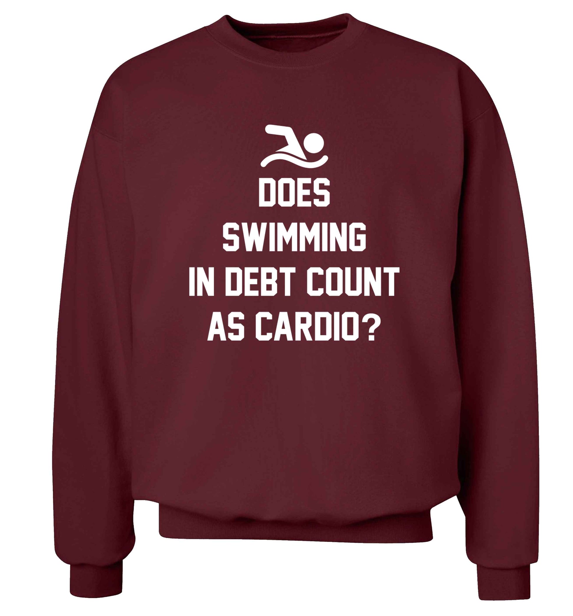 Does swimming in debt count as cardio? Adult's unisex maroon Sweater 2XL