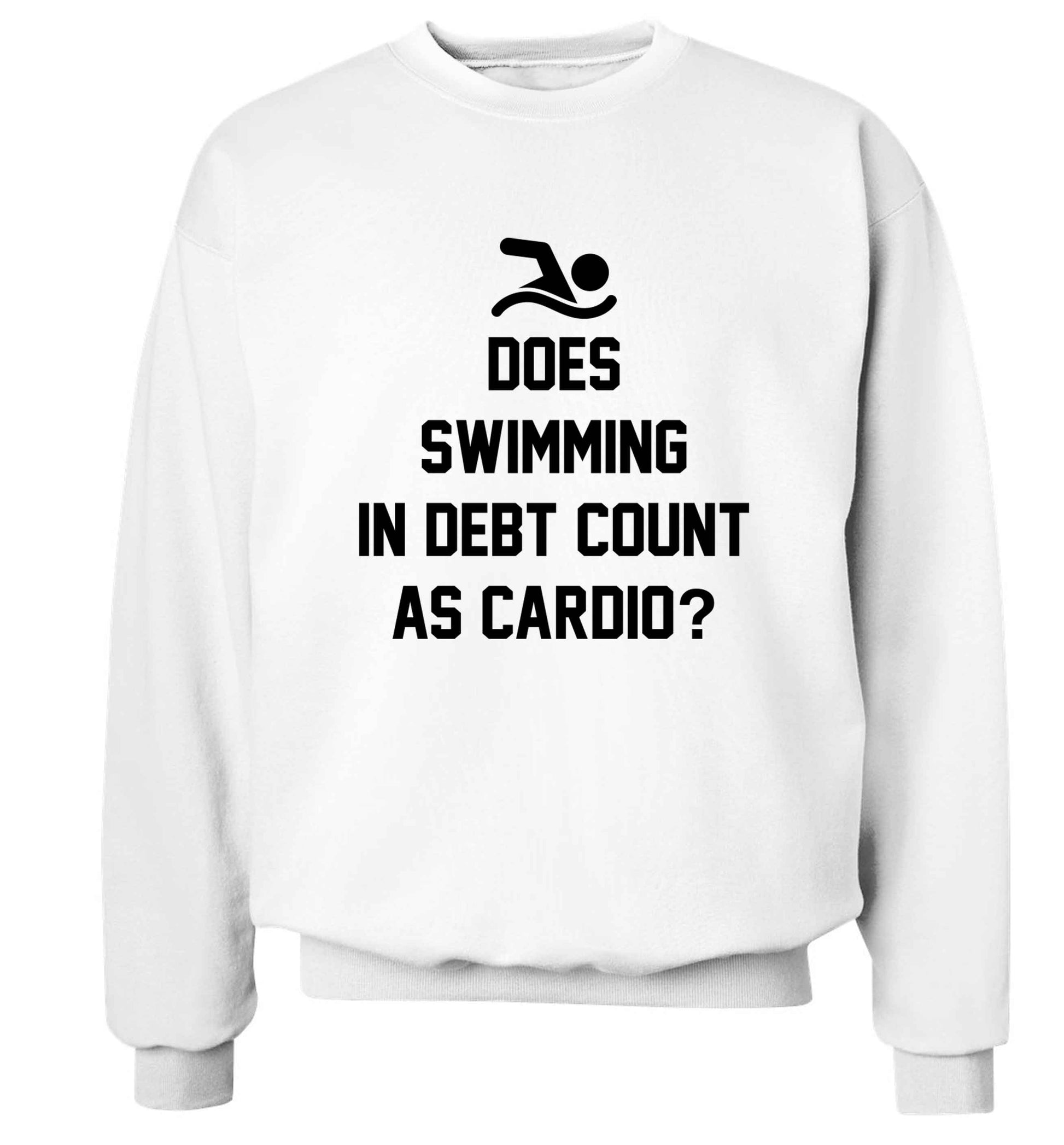 Does swimming in debt count as cardio? Adult's unisex white Sweater 2XL
