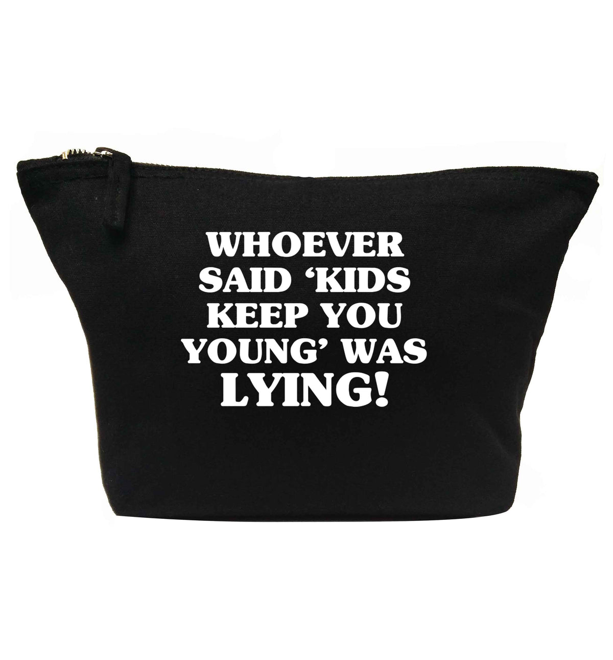 Whoever said 'kids keep you young' was lying! | makeup / wash bag