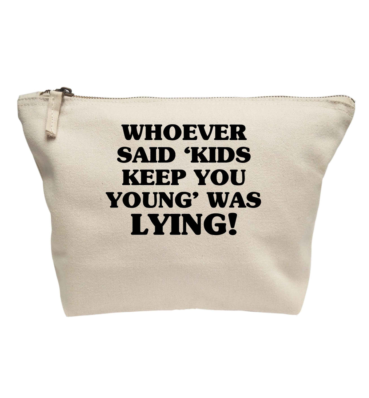 Whoever said 'kids keep you young' was lying! | makeup / wash bag
