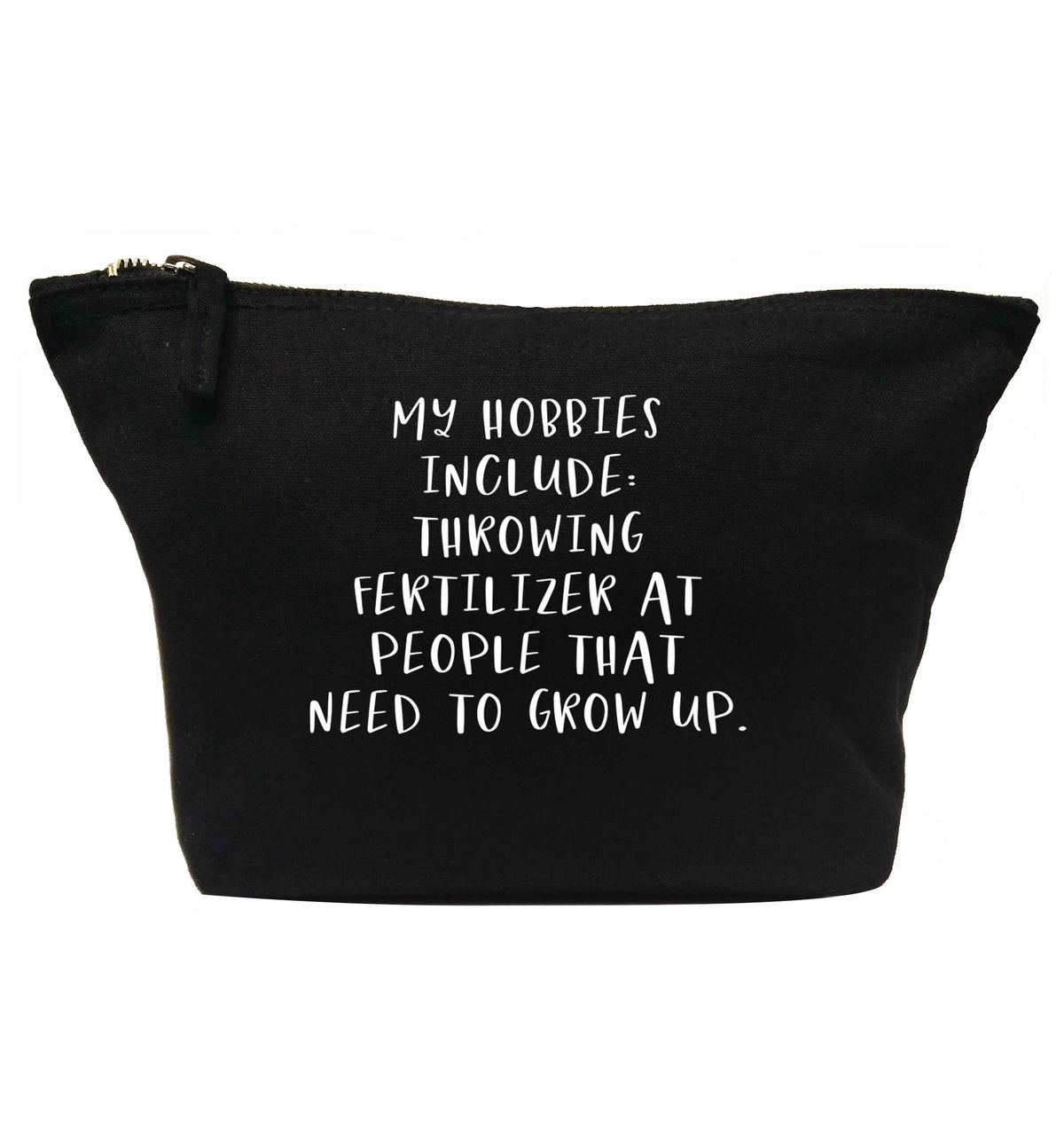 Throwing fertilizer at people that need to grow up | makeup / wash bag