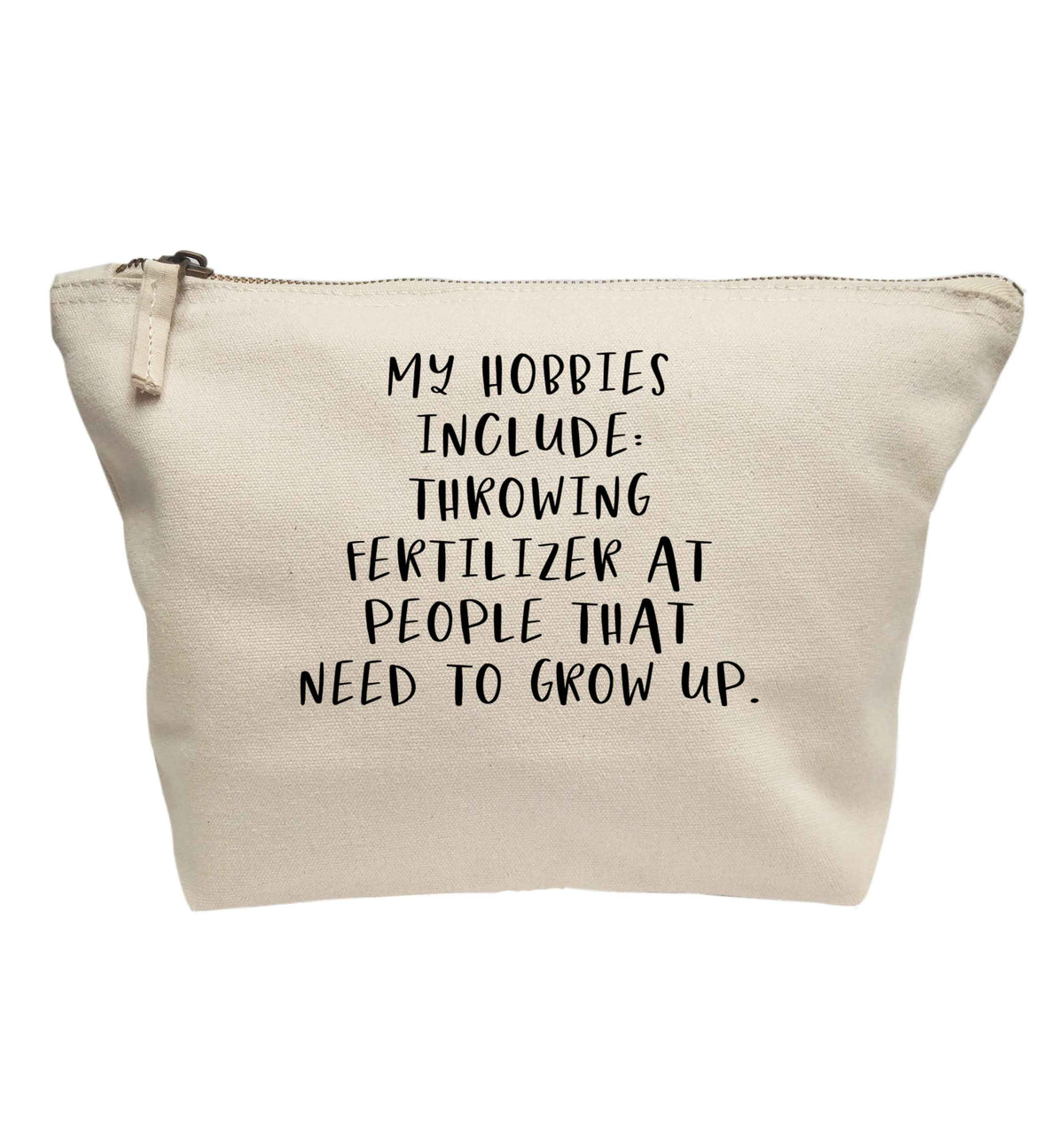 Throwing fertilizer at people that need to grow up | makeup / wash bag