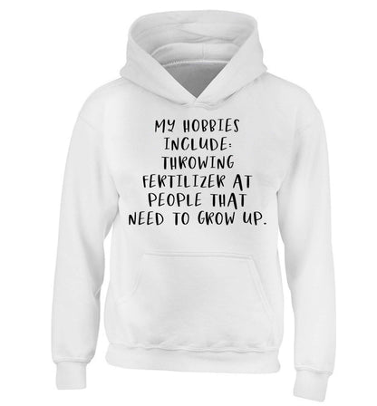 Throwing fertilizer at people that need to grow up children's white hoodie 12-13 Years