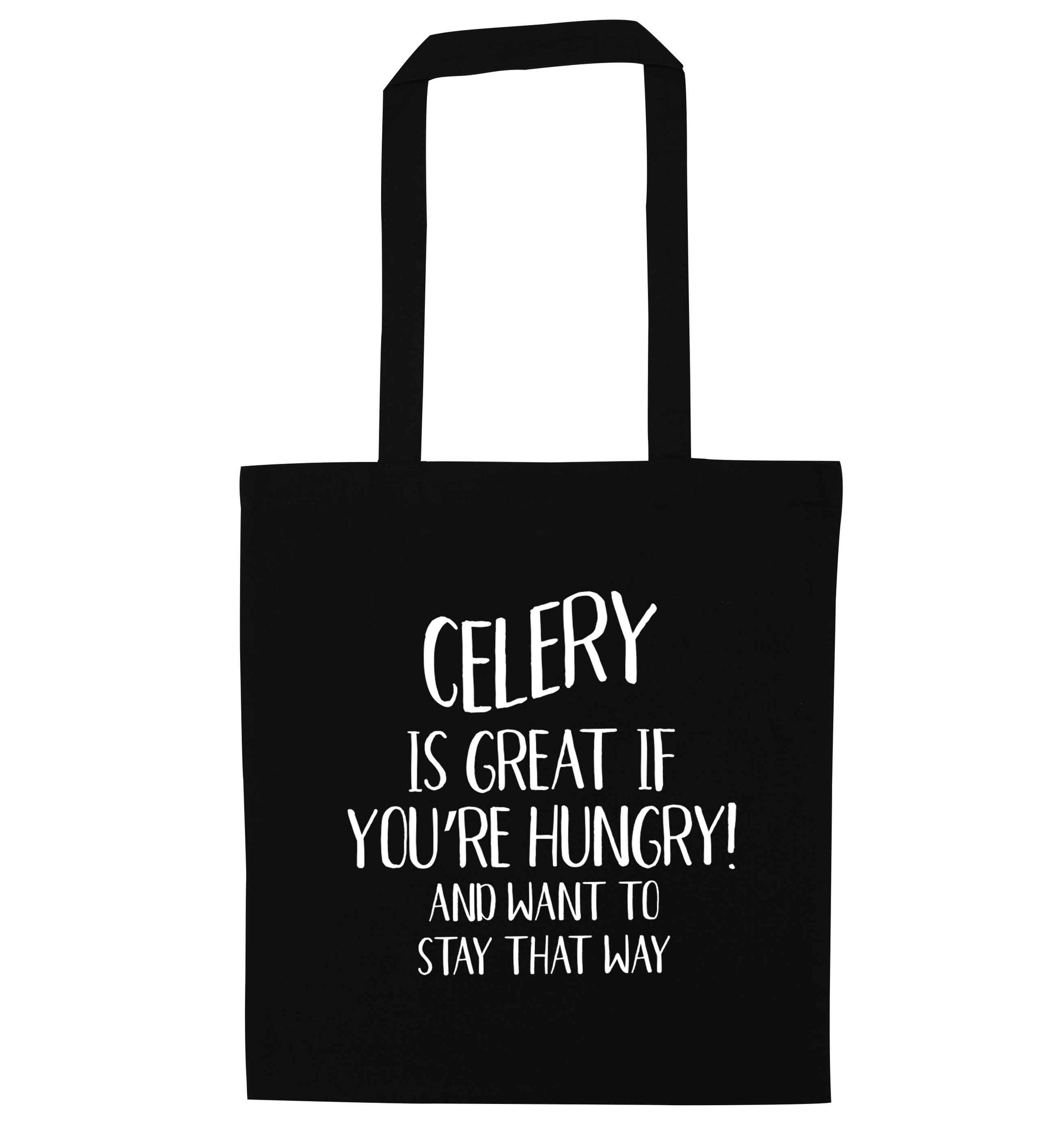 Cellery is great when you're hungry and want to stay that way black tote bag