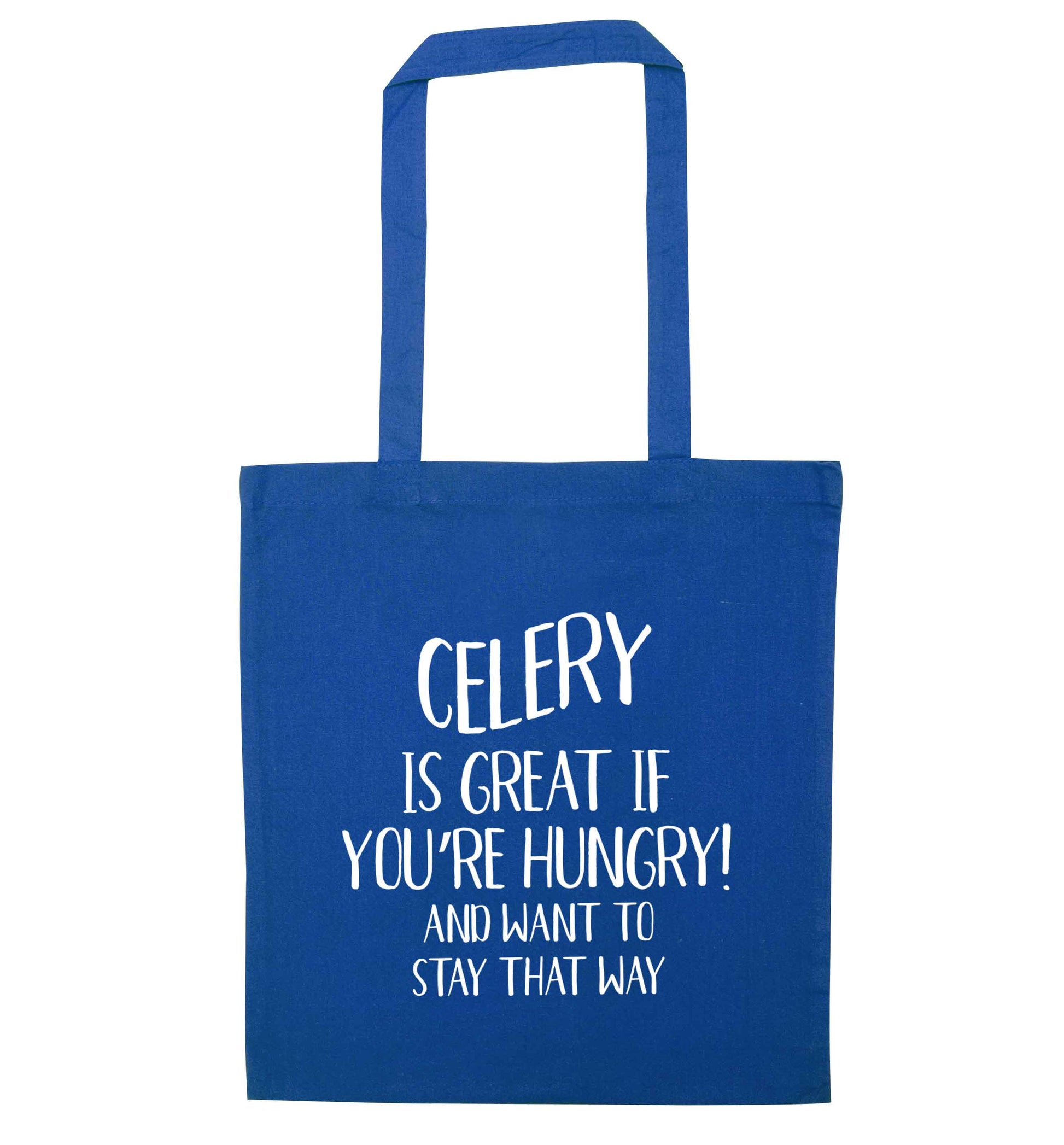 Cellery is great when you're hungry and want to stay that way blue tote bag