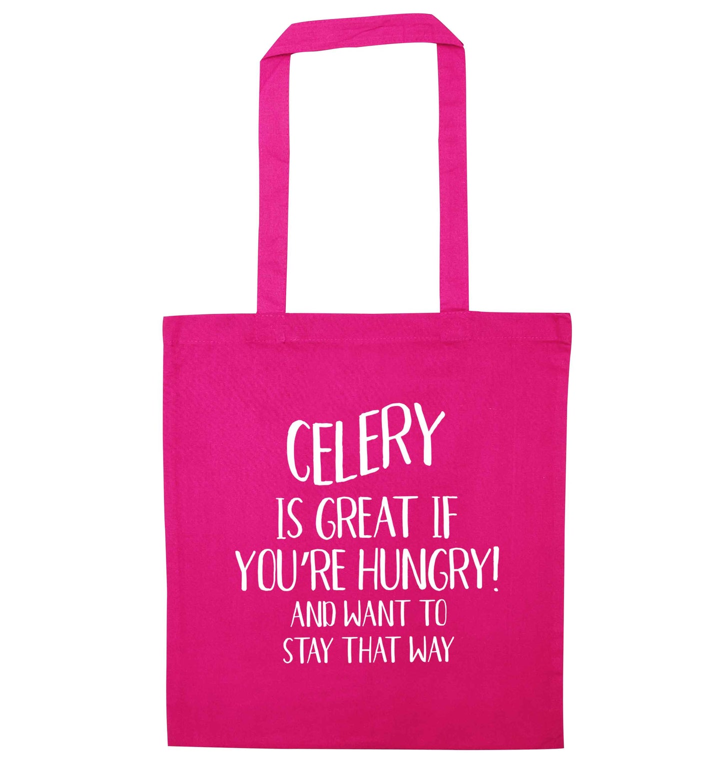 Cellery is great when you're hungry and want to stay that way pink tote bag