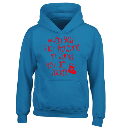 When you stop believing in santa you get socks children's blue hoodie 12-13 Years