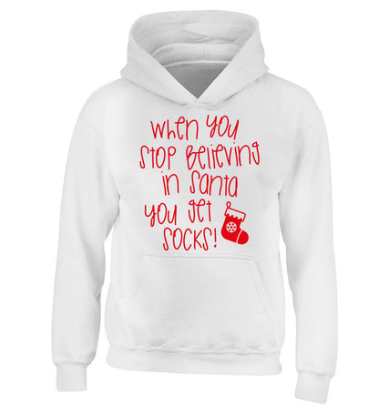 When you stop believing in santa you get socks children's white hoodie 12-13 Years