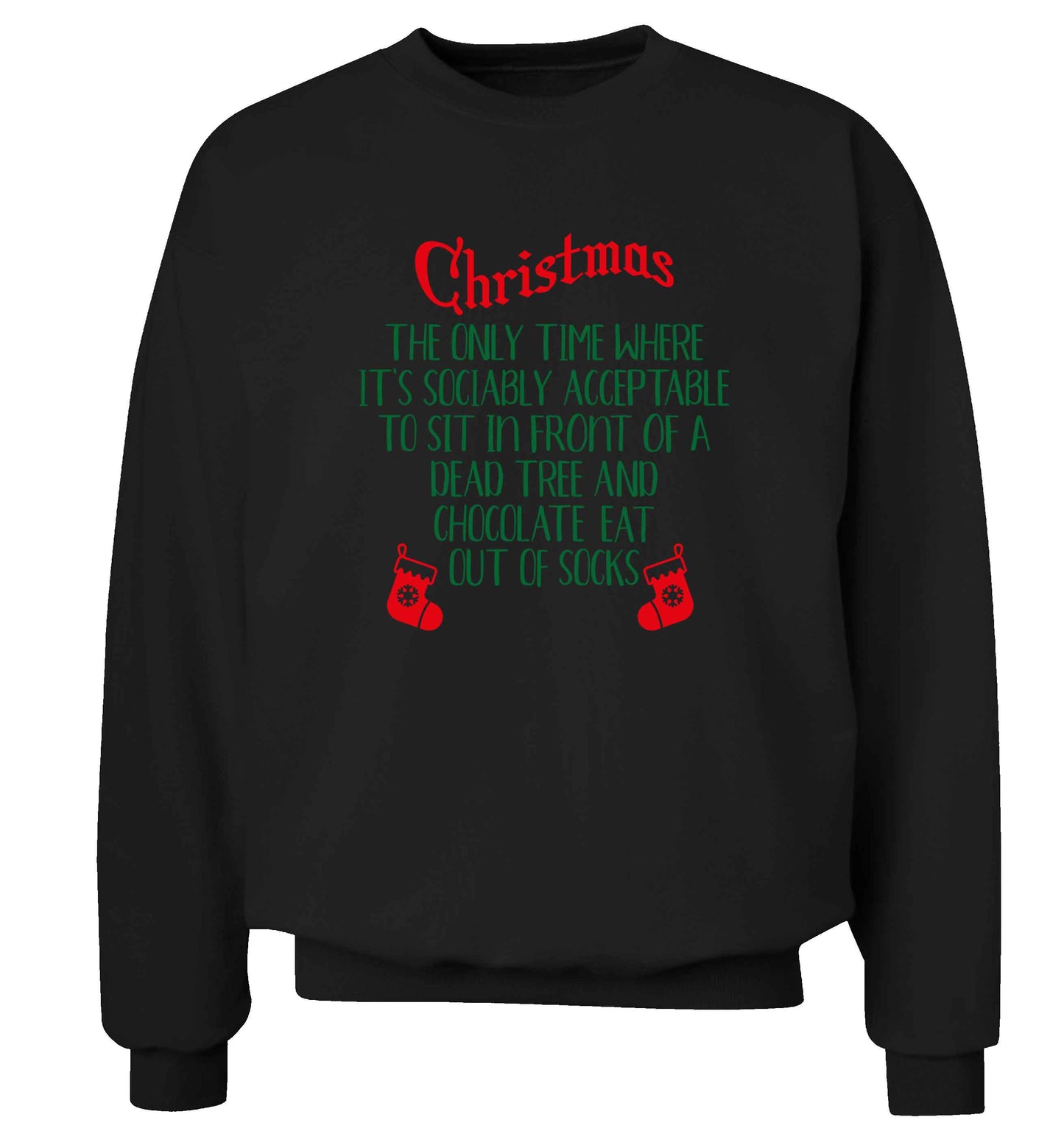 Christmas sit in front of a dead tree and eat chocolate out of socks Adult's unisex black Sweater 2XL