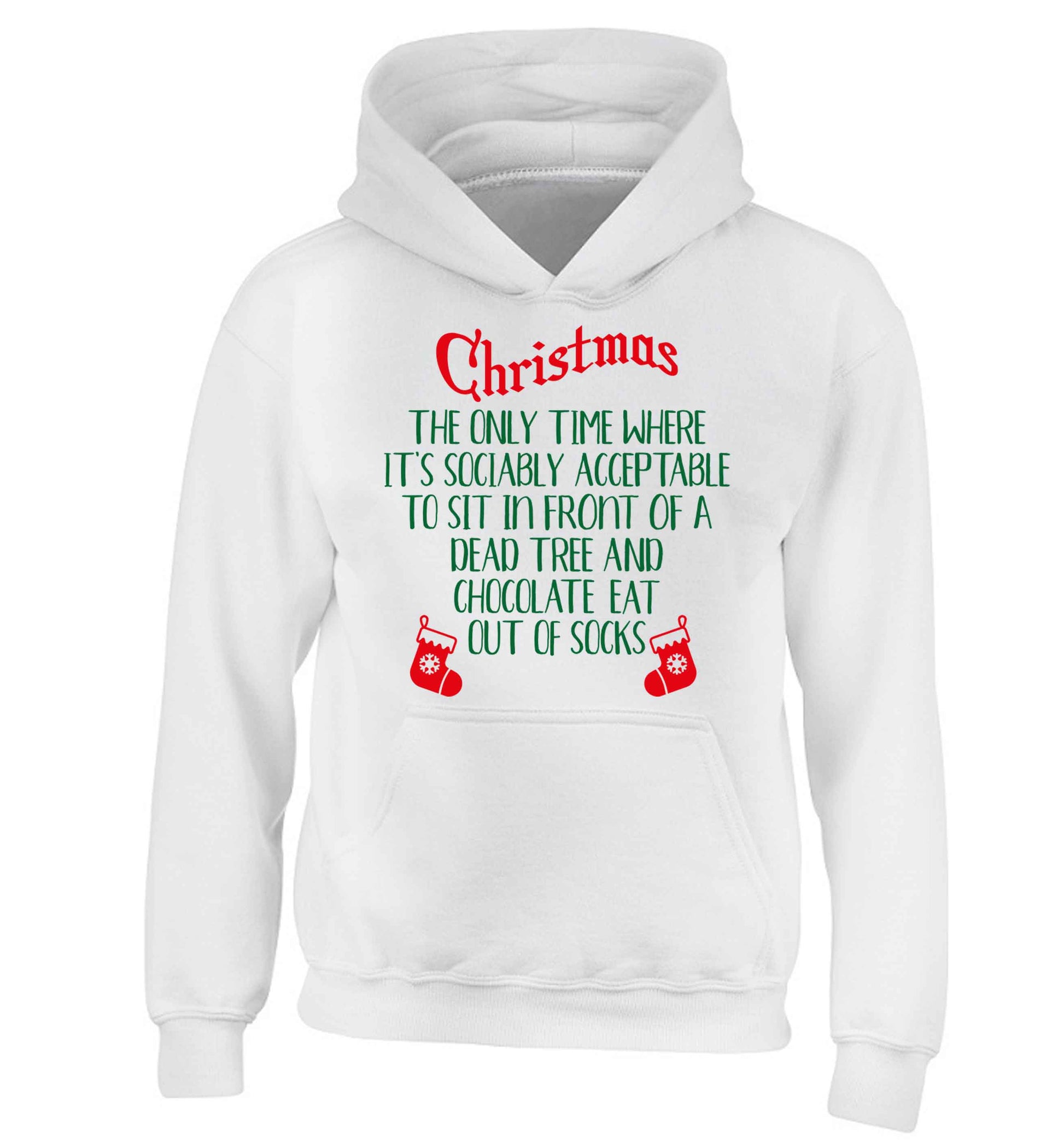 Christmas sit in front of a dead tree and eat chocolate out of socks children's white hoodie 12-13 Years