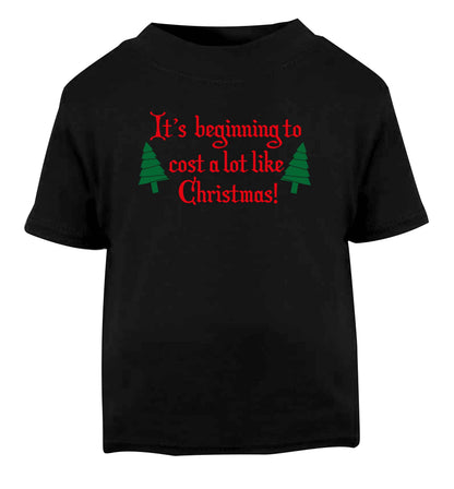 It's beginning to cost a lot like Christmas Black Baby Toddler Tshirt 2 years