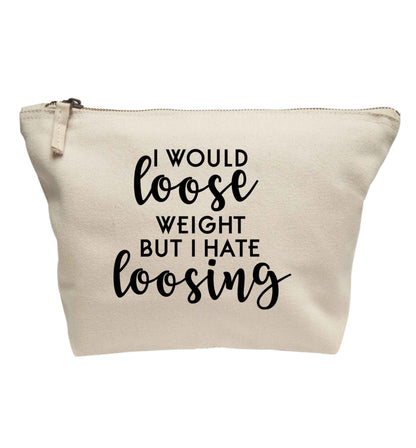 I would loose weight but I hate loosing | makeup / wash bag