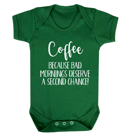 Coffee, because bad mornings deserve a second chance Baby Vest green 18-24 months