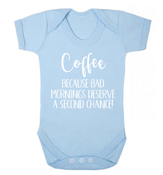 Coffee, because bad mornings deserve a second chance Baby Vest pale blue 18-24 months