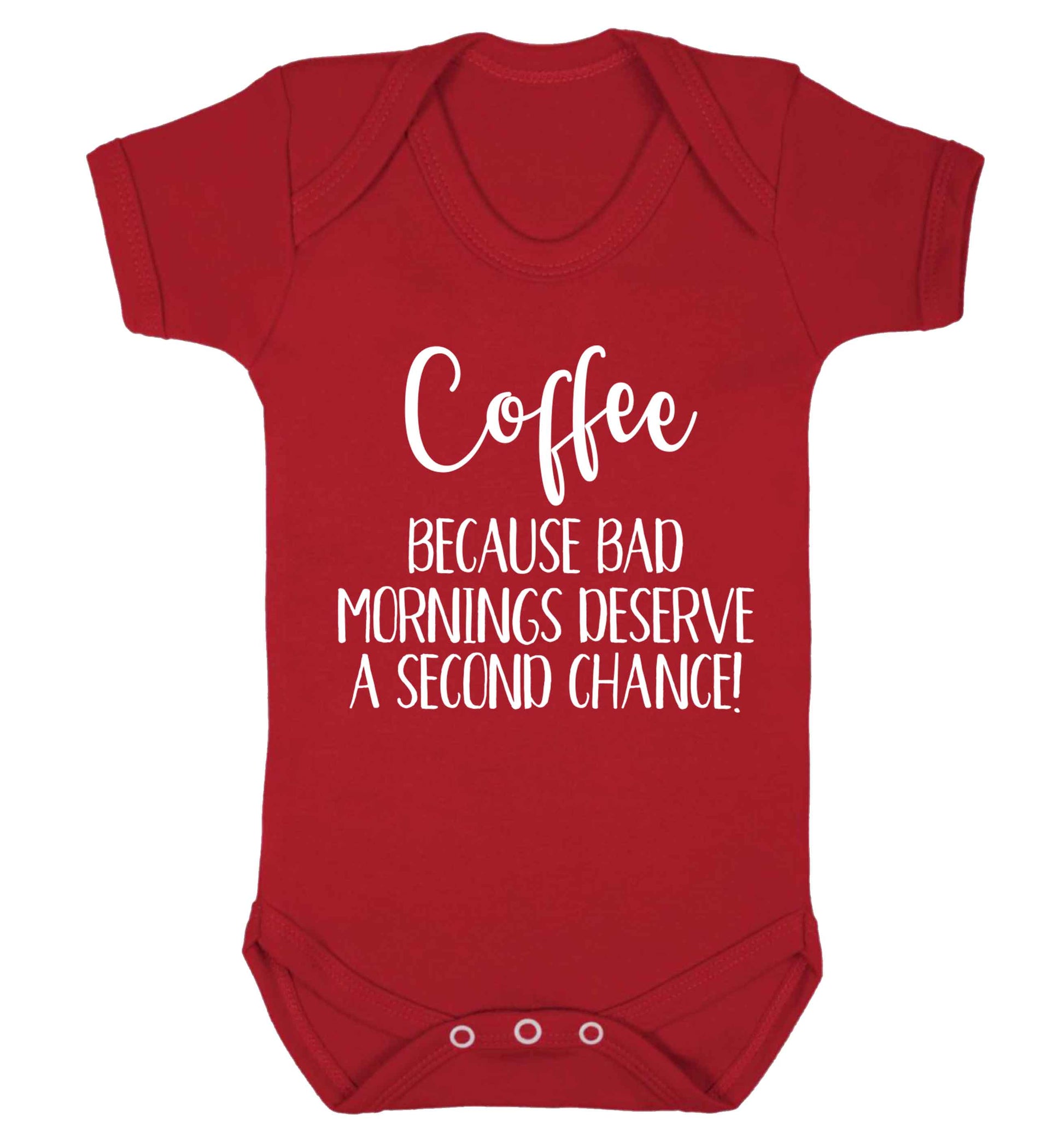 Coffee, because bad mornings deserve a second chance Baby Vest red 18-24 months
