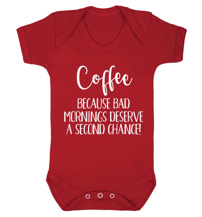 Coffee, because bad mornings deserve a second chance Baby Vest red 18-24 months