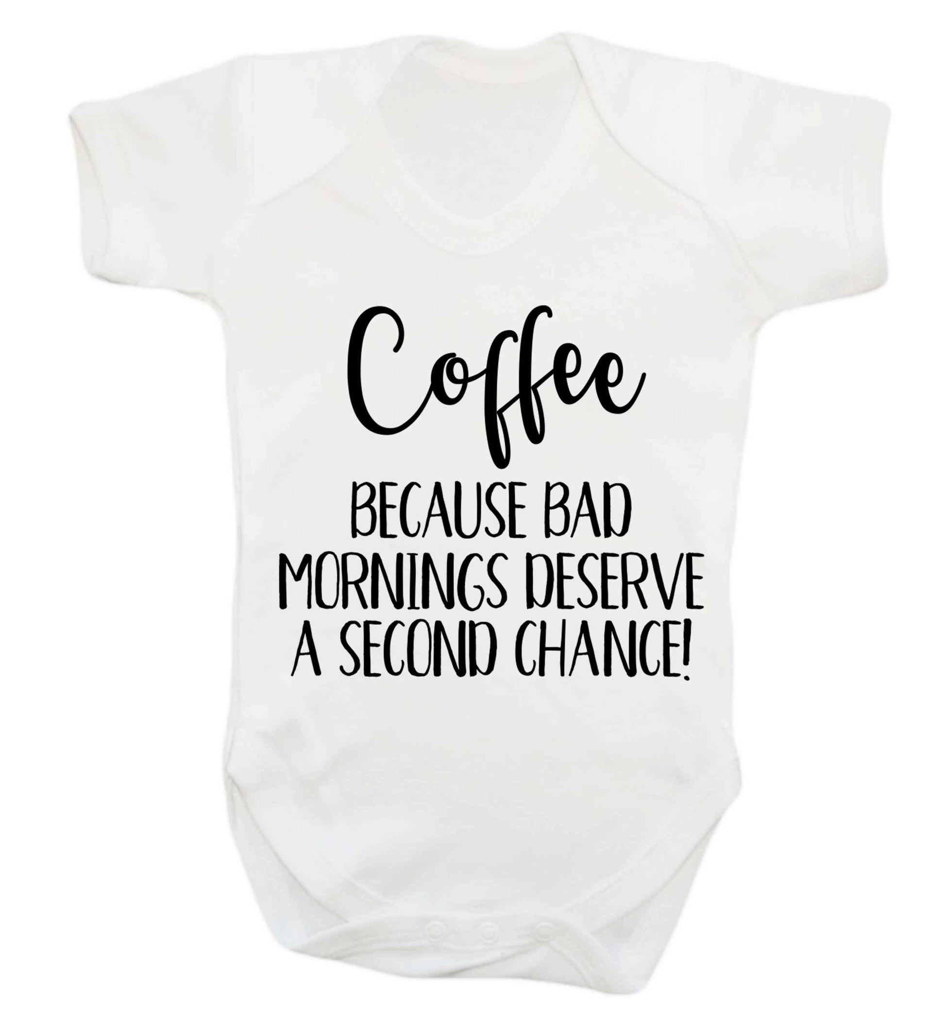 Coffee, because bad mornings deserve a second chance Baby Vest white 18-24 months