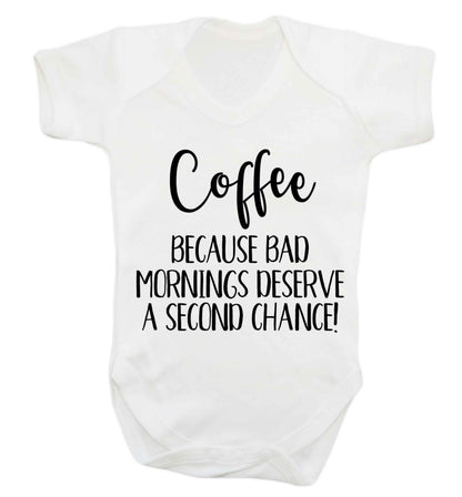 Coffee, because bad mornings deserve a second chance Baby Vest white 18-24 months
