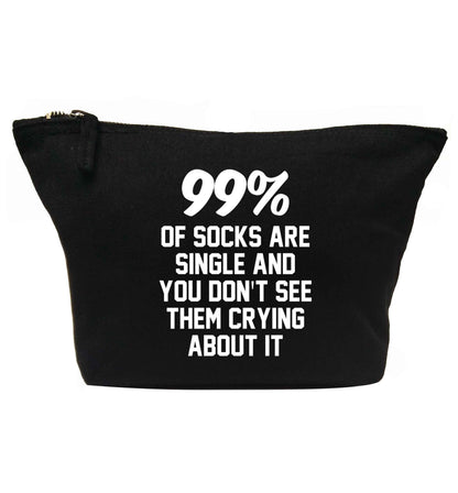 99% of socks are single and you don't see them crying about it | makeup / wash bag