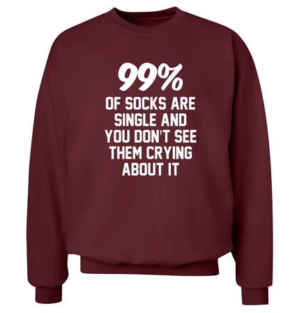 99% of socks are single and you don't see them crying about it Adult's unisex maroon Sweater 2XL