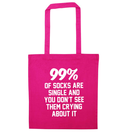 99% of socks are single and you don't see them crying about it pink tote bag