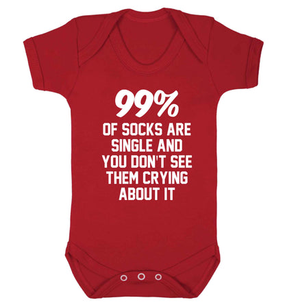 99% of socks are single and you don't see them crying about it Baby Vest red 18-24 months
