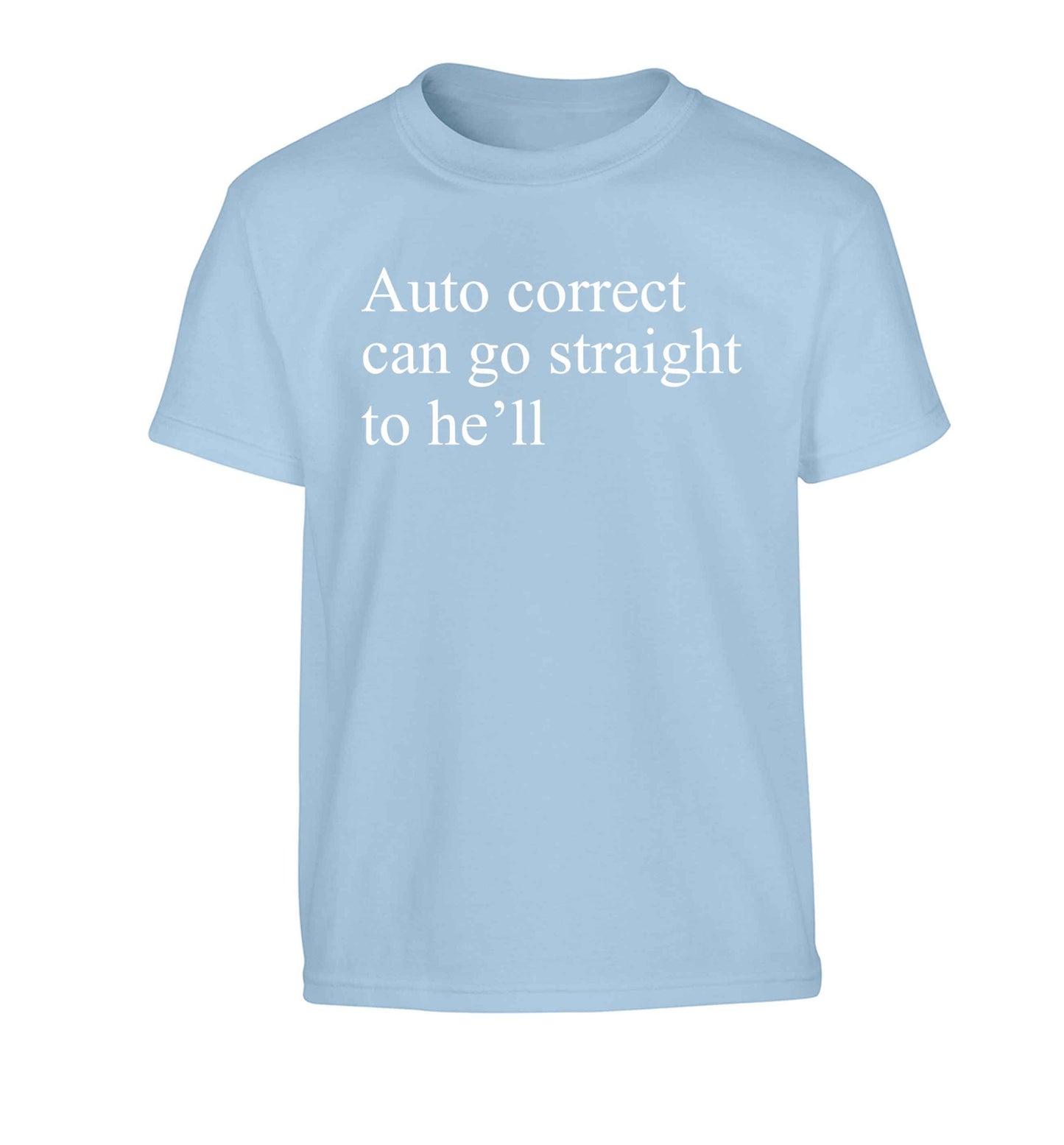 Auto correct can go straight to he'll Children's light blue Tshirt 12-13 Years