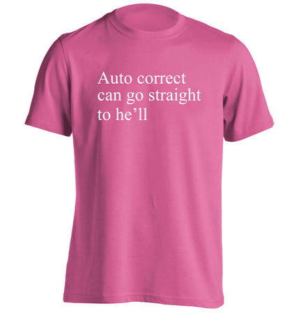 Auto correct can go straight to he'll adults unisex pink Tshirt 2XL