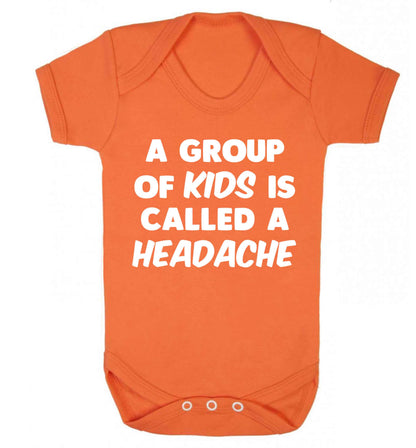 A group of kids is called a headache Baby Vest orange 18-24 months