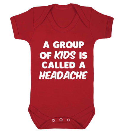 A group of kids is called a headache Baby Vest red 18-24 months