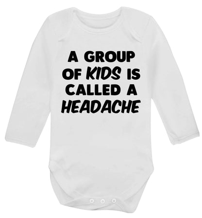 A group of kids is called a headache Baby Vest long sleeved white 6-12 months