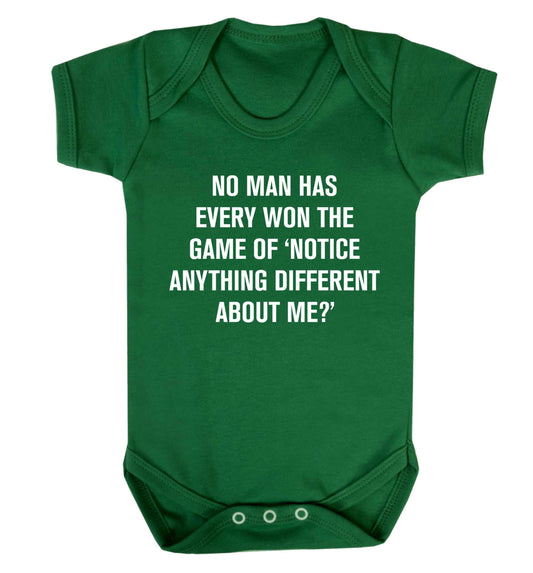 No man has ever won the game of 'notice anything different about me?' Baby Vest green 18-24 months