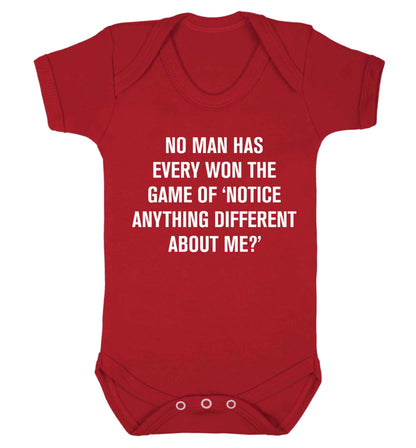 No man has ever won the game of 'notice anything different about me?' Baby Vest red 18-24 months
