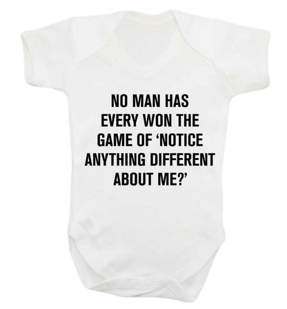 No man has ever won the game of 'notice anything different about me?' Baby Vest white 18-24 months