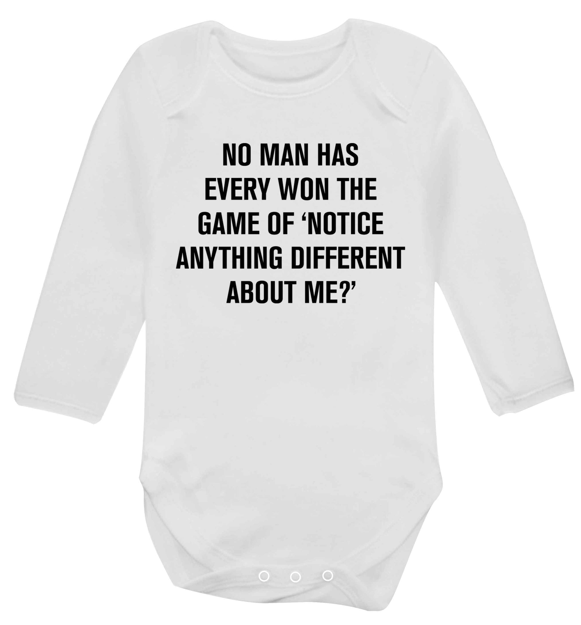 No man has ever won the game of 'notice anything different about me?' Baby Vest long sleeved white 6-12 months