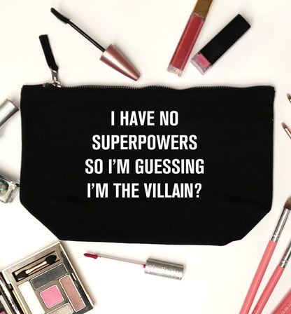 I have no superpowers so I'm guessing I'm the villain? black makeup bag