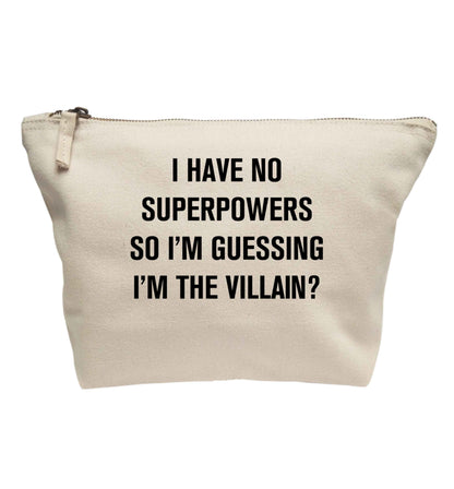 I have no superpowers so I'm guessing I'm the villain? | makeup / wash bag
