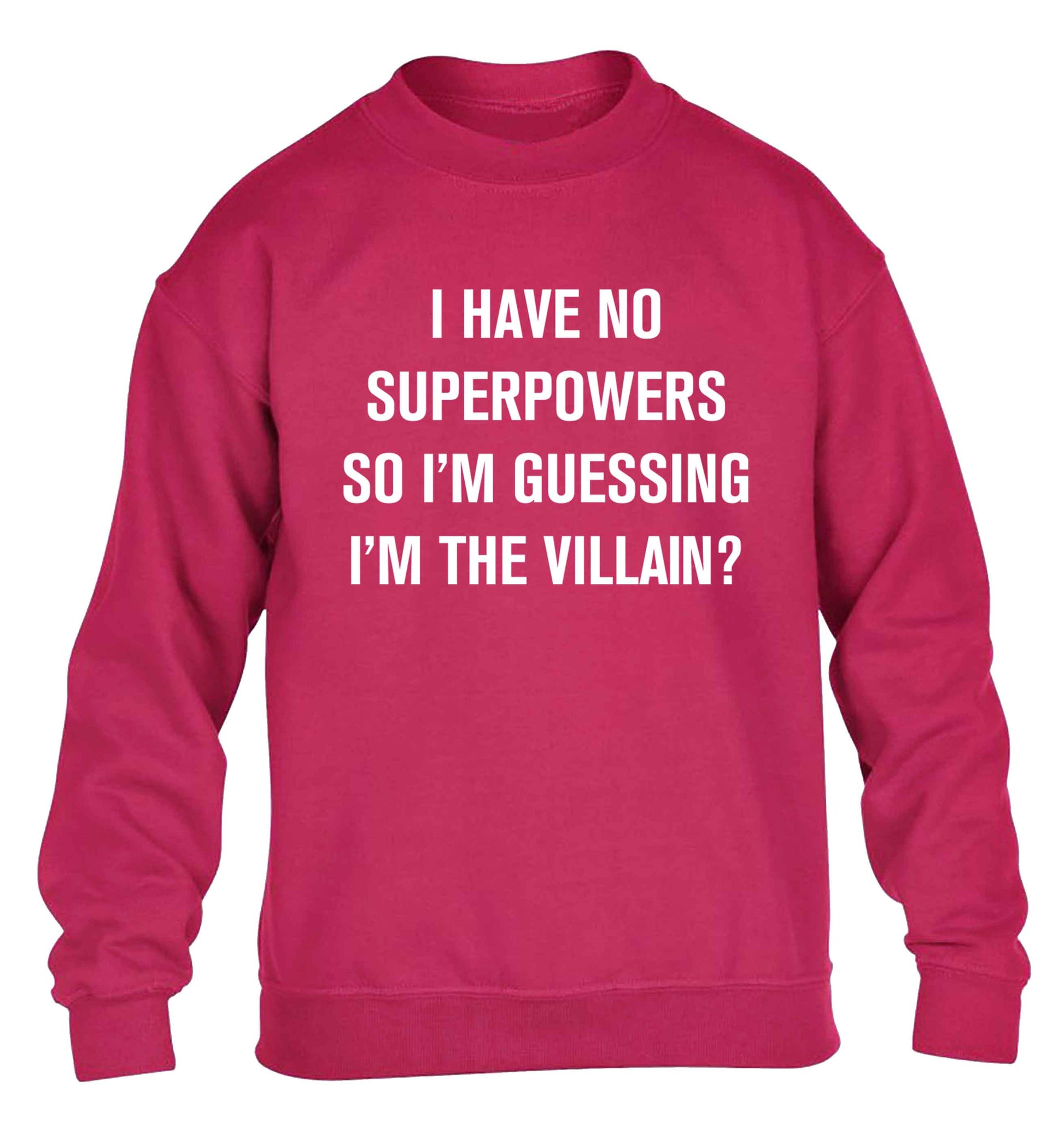 I have no superpowers so I'm guessing I'm the villain? children's pink sweater 12-13 Years