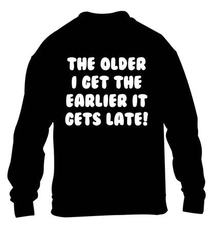 The older I get the earlier it gets late! children's black sweater 12-13 Years