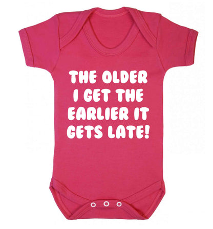 The older I get the earlier it gets late! Baby Vest dark pink 18-24 months