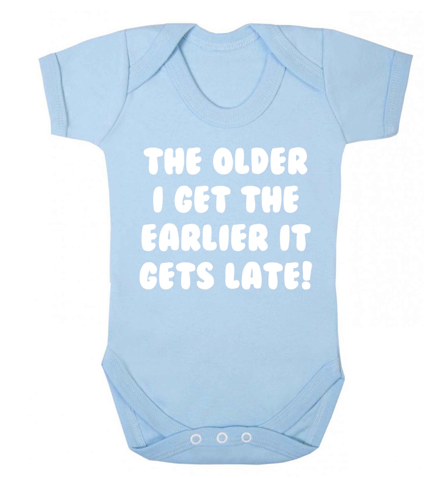 The older I get the earlier it gets late! Baby Vest pale blue 18-24 months