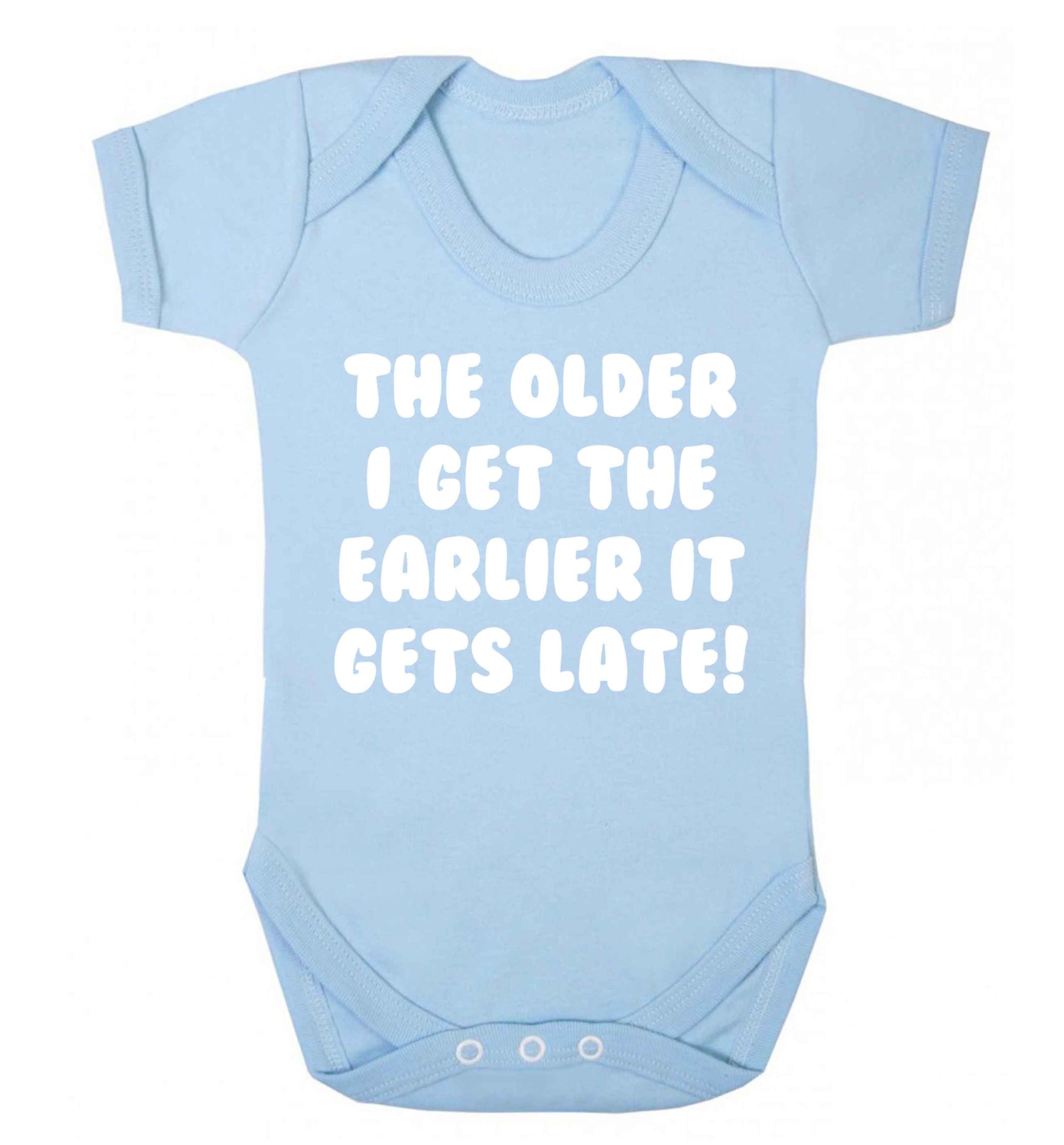 The older I get the earlier it gets late! Baby Vest pale blue 18-24 months