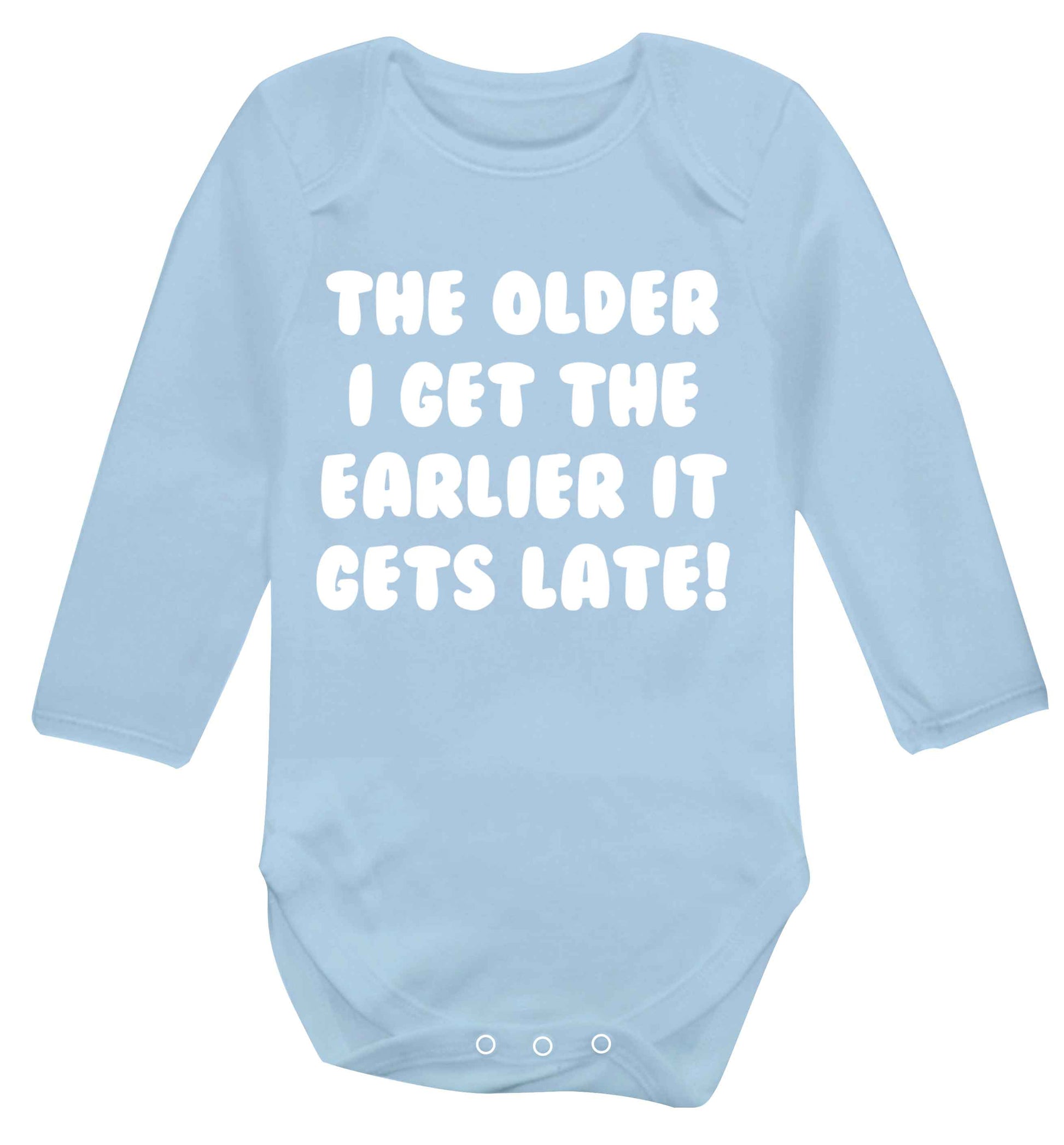 The older I get the earlier it gets late! Baby Vest long sleeved pale blue 6-12 months