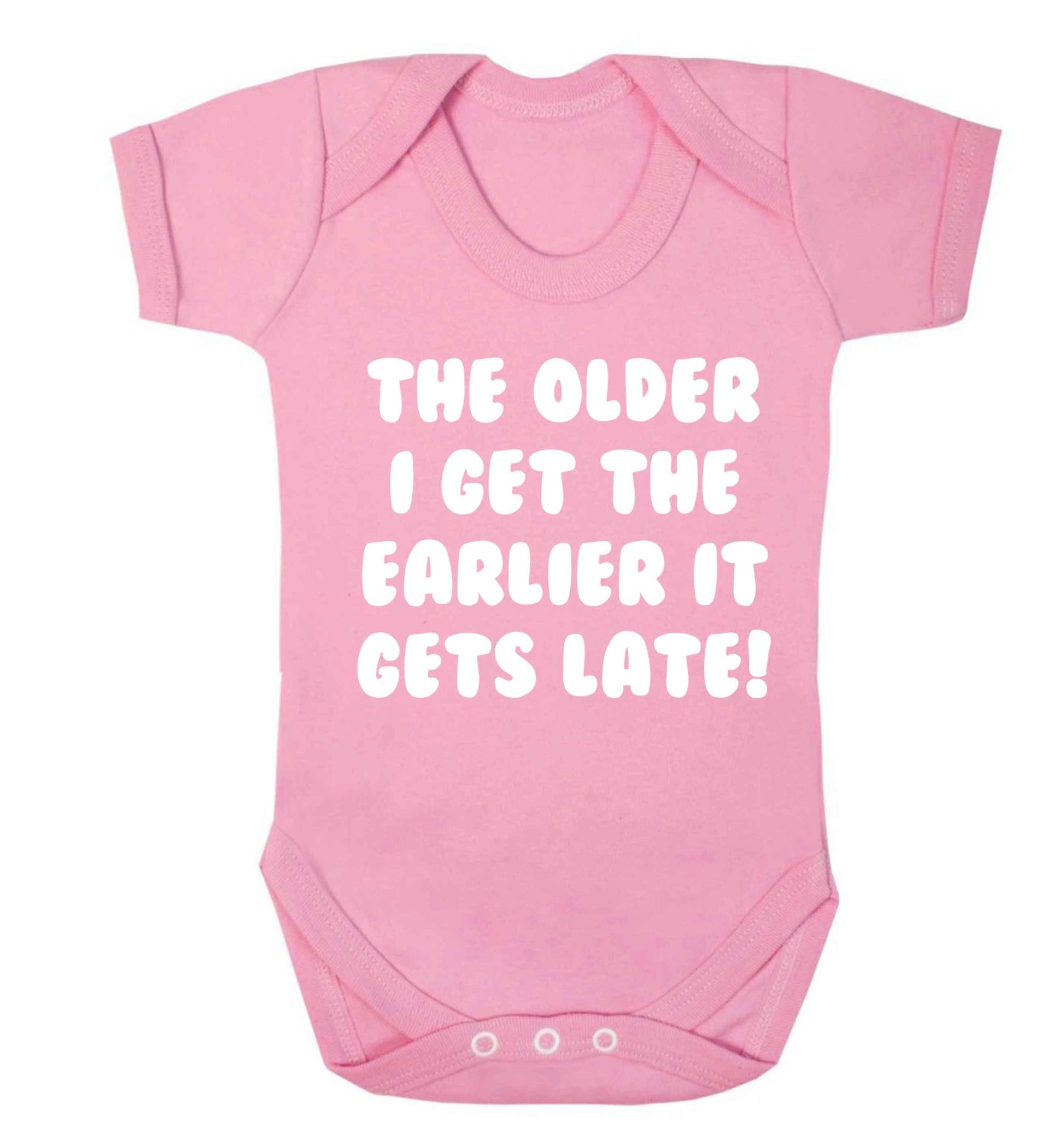 The older I get the earlier it gets late! Baby Vest pale pink 18-24 months