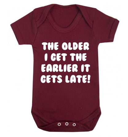 The older I get the earlier it gets late! Baby Vest maroon 18-24 months