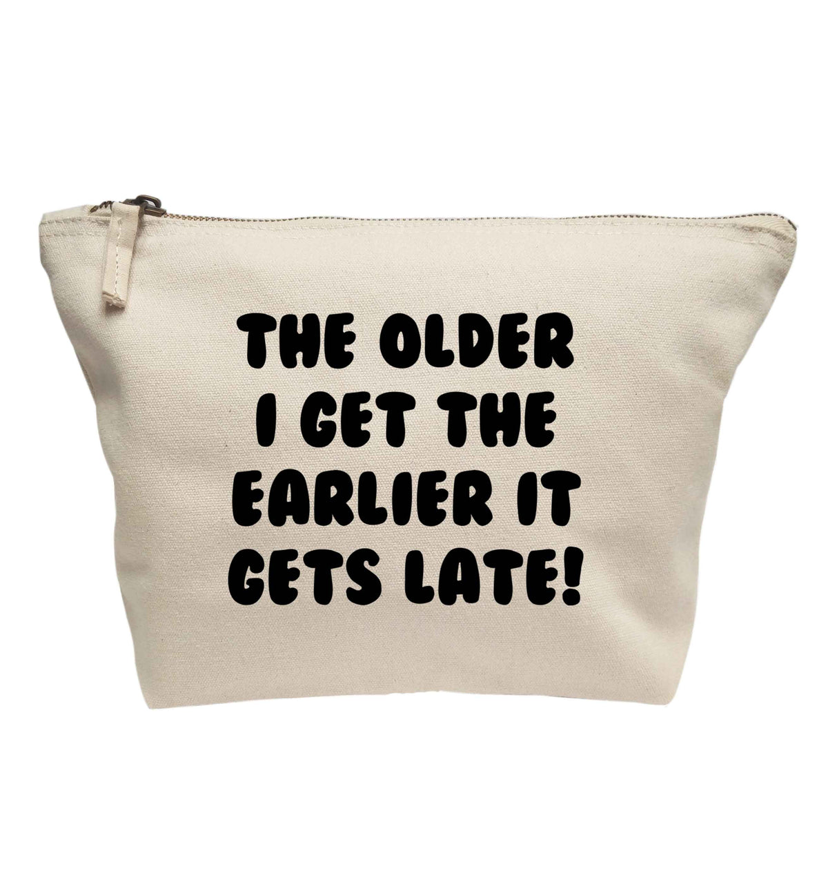 The older I get the earlier it gets late! | makeup / wash bag