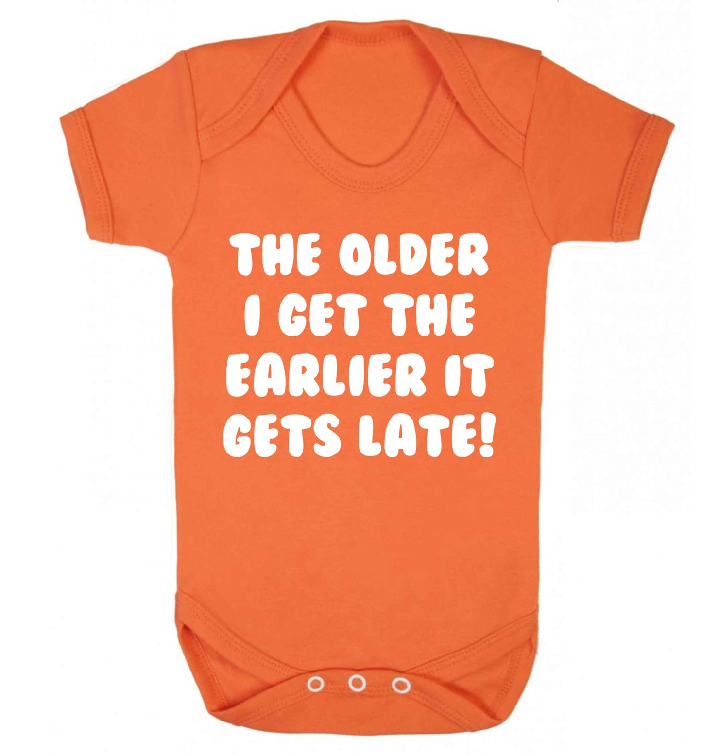 The older I get the earlier it gets late! Baby Vest orange 18-24 months