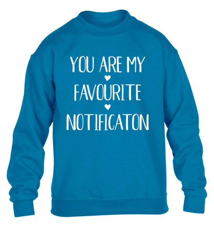 You are my favourite notification children's blue sweater 12-13 Years