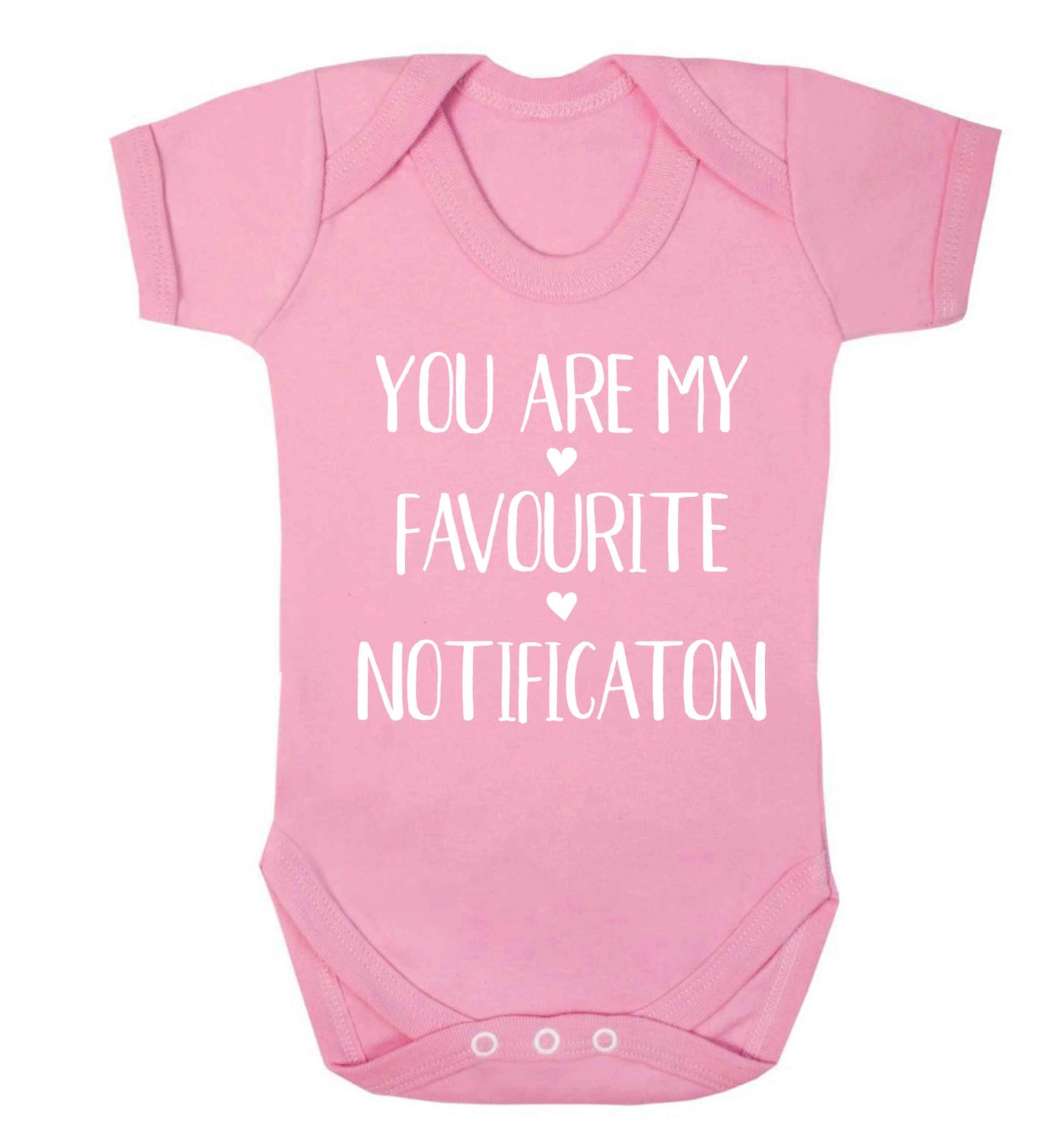 You are my favourite notification Baby Vest pale pink 18-24 months