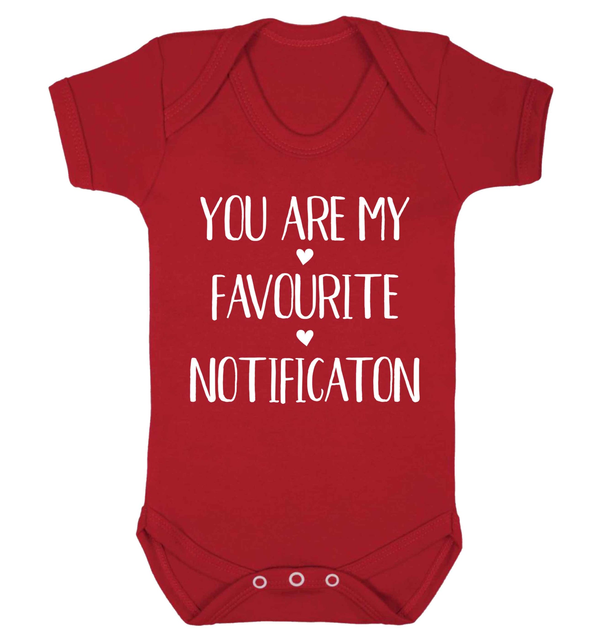 You are my favourite notification Baby Vest red 18-24 months